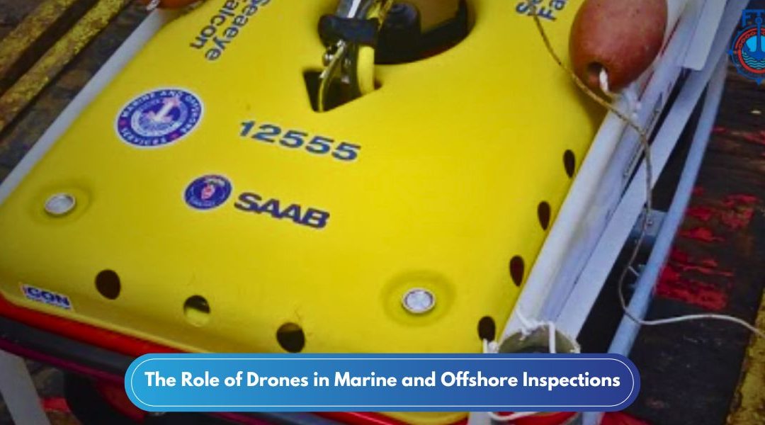The Role of Drones in Marine and Offshore Inspections